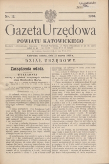 Gazeta Urzędowa Powiatu Katowickiego. 1936, nr 12 (21 marca)