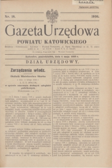 Gazeta Urzędowa Powiatu Katowickiego. 1936, nr 18 (4 maja)