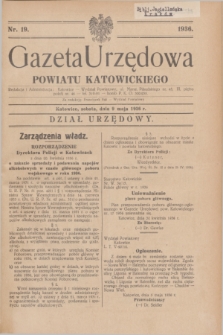 Gazeta Urzędowa Powiatu Katowickiego. 1936, nr 19 (9 maja)