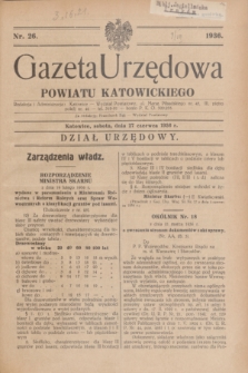 Gazeta Urzędowa Powiatu Katowickiego. 1936, nr 26 (27 czerwca)