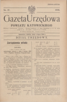 Gazeta Urzędowa Powiatu Katowickiego. 1936, nr 27 (4 lipca)