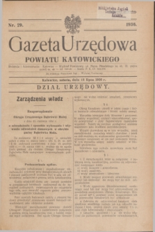 Gazeta Urzędowa Powiatu Katowickiego. 1936, nr 29 (18 lipca)