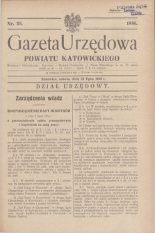 Gazeta Urzędowa Powiatu Katowickiego. 1936, nr 30 (25 lipca)