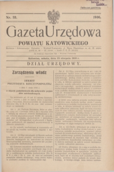 Gazeta Urzędowa Powiatu Katowickiego. 1936, nr 33 (15 sierpnia)