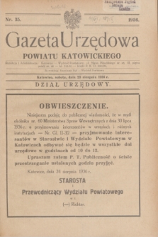 Gazeta Urzędowa Powiatu Katowickiego. 1936, nr 35 (29 sierpnia)