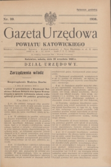 Gazeta Urzędowa Powiatu Katowickiego. 1936, nr 39 (26 września)