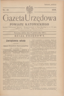 Gazeta Urzędowa Powiatu Katowickiego. 1936, nr 42 (17 października)