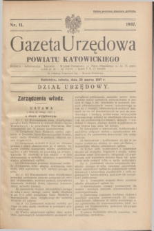 Gazeta Urzędowa Powiatu Katowickiego. 1937, nr 11 (20 marca)