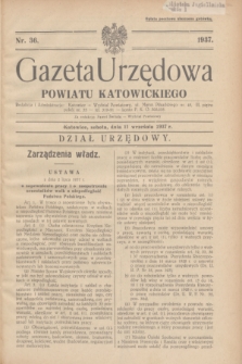 Gazeta Urzędowa Powiatu Katowickiego. 1937, nr 36 (11 września)