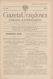 Gazeta Urzędowa Powiatu Katowickiego. 1937, nr 39 (2 października)