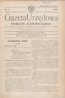 Gazeta Urzędowa Powiatu Katowickiego. 1938, nr 1 (8 stycznia)