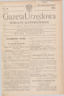 Gazeta Urzędowa Powiatu Katowickiego. 1938, nr 10 (12 marca)