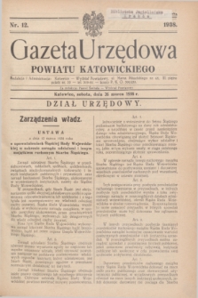 Gazeta Urzędowa Powiatu Katowickiego. 1938, nr 12 (26 marca)