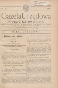 Gazeta Urzędowa Powiatu Katowickiego. 1938, nr 13 (2 kwietnia)