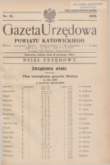 Gazeta Urzędowa Powiatu Katowickiego. 1938, nr 15 (16 kwietnia)