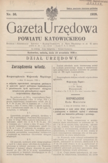 Gazeta Urzędowa Powiatu Katowickiego. 1938, nr 36 (10 września)