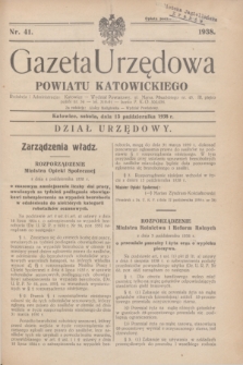 Gazeta Urzędowa Powiatu Katowickiego. 1938, nr 41 (15 października)