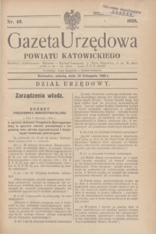 Gazeta Urzędowa Powiatu Katowickiego. 1938, nr 46 (19 listopada)