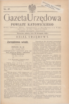Gazeta Urzędowa Powiatu Katowickiego. 1938, nr 47 (26 listopada)