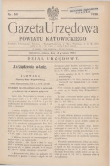 Gazeta Urzędowa Powiatu Katowickiego. 1938, nr 50 (17 grudnia)