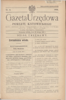 Gazeta Urzędowa Powiatu Katowickiego. 1939, nr 8 (25 lutego)