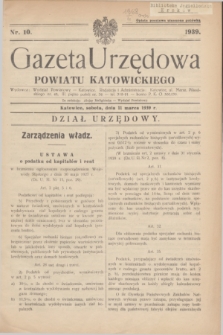 Gazeta Urzędowa Powiatu Katowickiego. 1939, nr 10 (11 marca)