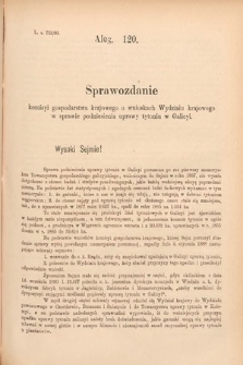 [Kadencja VI, sesja II, al. 120] Alegata do Sprawozdań Stenograficznych z Drugiej Sesyi Szóstego Peryodu Sejmu Krajowego Królestwa Galicyi i Lodomeryi wraz z Wielkiem Księstwem Krakowskiem z roku 1890. Alegat 120