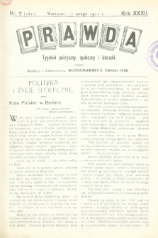 Prawda : tygodnik polityczny, społeczny i literacki. 1912, nr 7