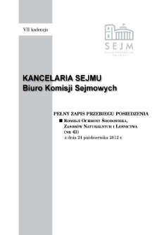 Pełny Zapis Przebiegu Posiedzenia Komisji Ochrony Środowiska, Zasobów Naturalnych i Leśnictwa (nr 43) z dnia 24 października 2012 r.