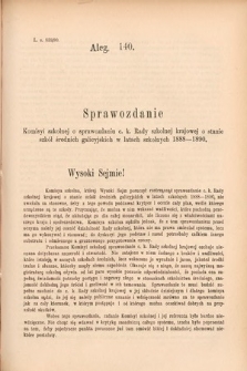 [Kadencja VI, sesja II, al. 140] Alegata do Sprawozdań Stenograficznych z Drugiej Sesyi Szóstego Peryodu Sejmu Krajowego Królestwa Galicyi i Lodomeryi wraz z Wielkiem Księstwem Krakowskiem z roku 1890. Alegat 140