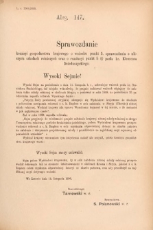 [Kadencja VI, sesja II, al. 147] Alegata do Sprawozdań Stenograficznych z Drugiej Sesyi Szóstego Peryodu Sejmu Krajowego Królestwa Galicyi i Lodomeryi wraz z Wielkiem Księstwem Krakowskiem z roku 1890. Alegat 147