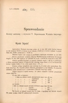 [Kadencja VI, sesja II, al. 156] Alegata do Sprawozdań Stenograficznych z Drugiej Sesyi Szóstego Peryodu Sejmu Krajowego Królestwa Galicyi i Lodomeryi wraz z Wielkiem Księstwem Krakowskiem z roku 1890. Alegat 156