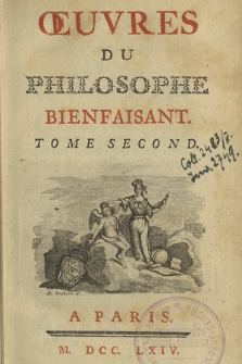 Œuvres Du Philosophe Bienfaisant. T. 2