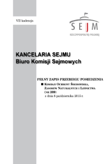 Pełny Zapis Przebiegu Posiedzenia Komisji Ochrony Środowiska, Zasobów Naturalnych i Leśnictwa (nr 209) z dnia 8 października 2015 r.