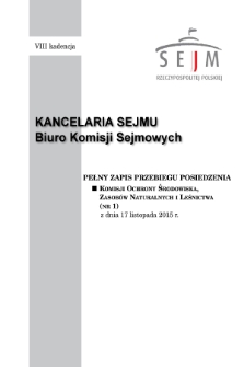 Pełny Zapis Przebiegu Posiedzenia Komisji Ochrony Środowiska, Zasobów Naturalnych i Leśnictwa (nr 1) z dnia 17 listopada 2015 r.