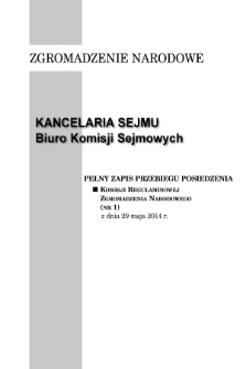 Pełny Zapis Przebiegu Posiedzenia Komisji Regulaminowej Zgromadzenia Narodowego (nr 1) z dnia 29 maja 2014 r.