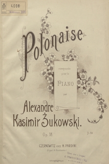 Polonaise : composée pour le piano : op. 18