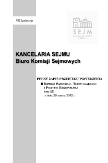 Pełny Zapis Przebiegu Posiedzenia Komisji Samorządu Terytorialnego i Polityki Regionalnej (nr 35) z dnia 28 marca 2012 r.