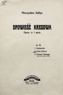 Opowieść kresowa : opera w 1 akcie : op. 22. 2, Triste retour