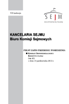 Pełny Zapis Przebiegu Posiedzenia Komisji Odpowiedzialności Konstytucyjnej (nr 41) z dnia 10 października 2013 r.