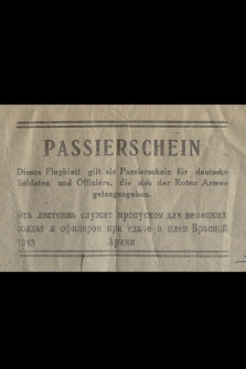 Passierschein : dieses Flugblatt gilt als Passierschein für deutsche Soldaten und Offiziere, die sich der Roten Armee gefangengeben