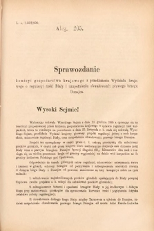 [Kadencja VI, sesja II, al. 205] Alegata do Sprawozdań Stenograficznych z Drugiej Sesyi Szóstego Peryodu Sejmu Krajowego Królestwa Galicyi i Lodomeryi wraz z Wielkiem Księstwem Krakowskiem z roku 1890. Alegat 205