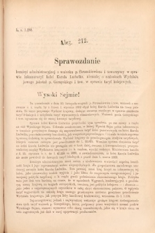 [Kadencja VI, sesja II, al. 212] Alegata do Sprawozdań Stenograficznych z Drugiej Sesyi Szóstego Peryodu Sejmu Krajowego Królestwa Galicyi i Lodomeryi wraz z Wielkiem Księstwem Krakowskiem z roku 1890. Alegat 212