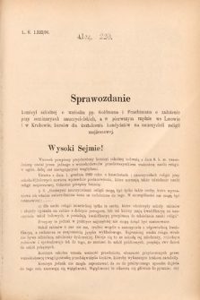 [Kadencja VI, sesja II, al. 220] Alegata do Sprawozdań Stenograficznych z Drugiej Sesyi Szóstego Peryodu Sejmu Krajowego Królestwa Galicyi i Lodomeryi wraz z Wielkiem Księstwem Krakowskiem z roku 1890. Alegat 220