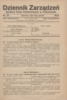 Dziennik Zarządzeń Dyrekcji Kolei Państwowych w Katowicach. 1927, nr 47 (10 grudnia)