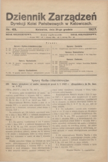 Dziennik Zarządzeń Dyrekcji Kolei Państwowych w Katowicach. 1927, nr 49 (31 grudnia)