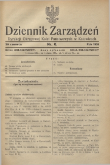Dziennik Zarządzeń Dyrekcji Okręgowej Kolei Państwowych w Katowicach. 1931, nr 6 (30 czerwca)
