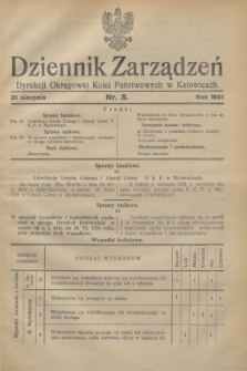 Dziennik Zarządzeń Dyrekcji Okręgowej Kolei Państwowych w Katowicach. 1931, nr 8 (31 sierpnia)