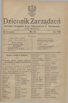 Dziennik Zarządzeń Dyrekcji Okręgowej Kolei Państwowych w Katowicach. 1932, nr 11 (25 listopada)