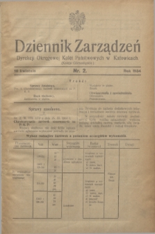 Dziennik Zarządzeń Dyrekcji Okręgowej Kolei Państwowych w Katowicach. 1934, nr 2 (10 kwietnia)